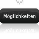 Möglichkeiten